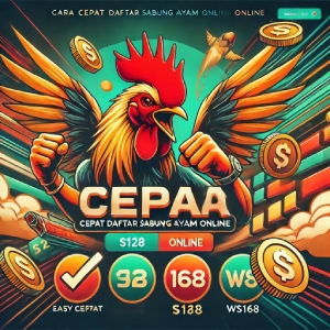 Cara Cepat Daftar Sabung Ayam Online di S128 dan WS168